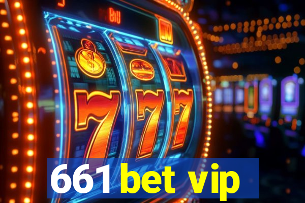 661 bet vip